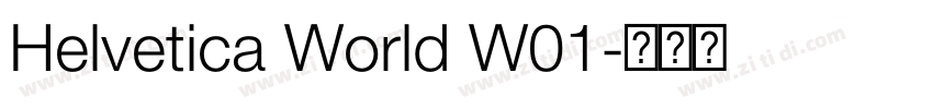 Helvetica World W01字体转换